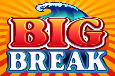 Big break
