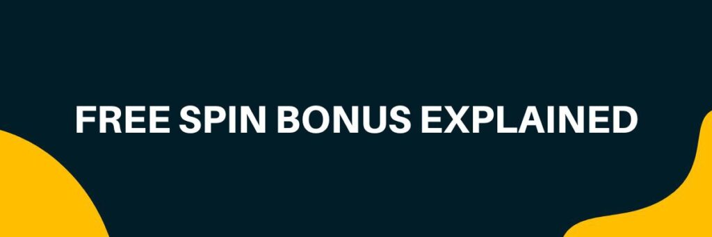 Free Spin bonus