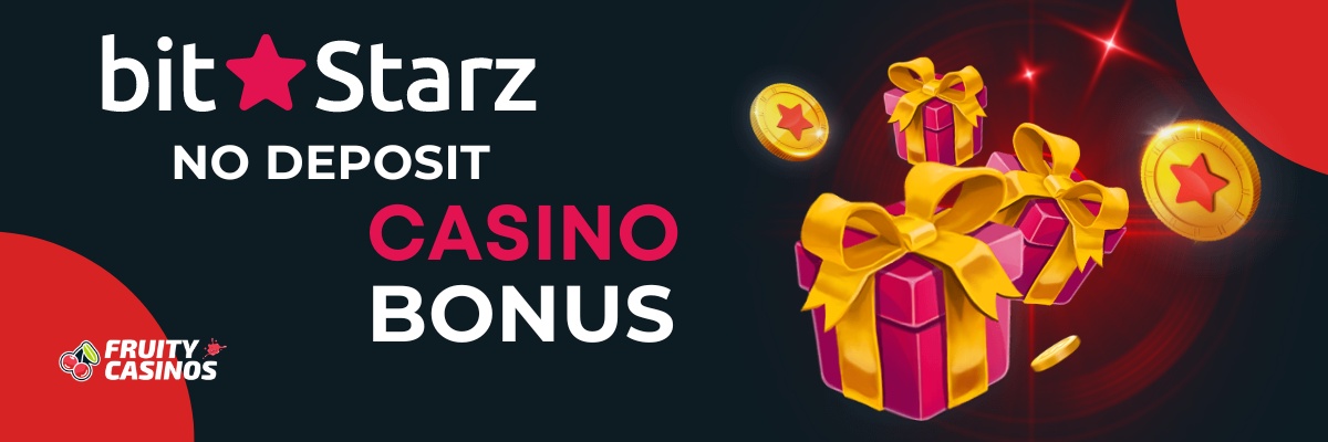Bitstarz Casino No Deposit Bonus, fruitycasinos.com